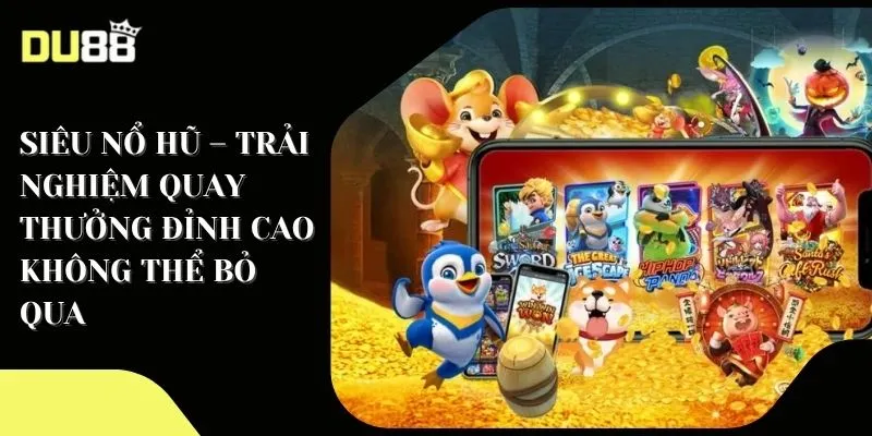 Siêu nổ hũ